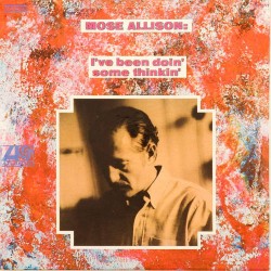 Пластинка Mose Allison I've been doin' some thinkin'